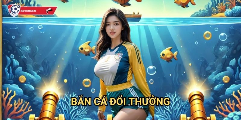 Bắn Cá Đổi Thưởng Kèo nhà cái art - Đại dương game bắn cá kiếm tiền thật 1 Bắn Cá Đổi Thưởng Kèo nhà cái art - Đại dương game bắn cá kiếm tiền thật