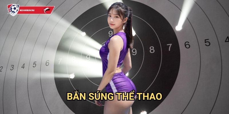 Bắn súng thể thao Kèo nhà cái art - Môn thể thao đòi hỏi sự chính xác tuyệt đối 1 Bắn súng thể thao Kèo nhà cái art - Môn thể thao đòi hỏi sự chính xác tuyệt đối