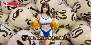 Bóng âm dương lô đề Kèo nhà cái art - Thuật dự đoán số theo nguyên lý âm dương