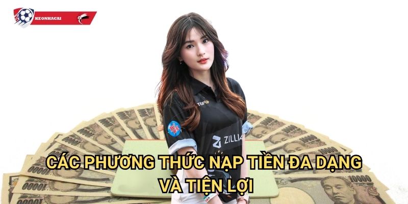 Nạp tiền Kèo nhà cái art - Giao dịch nhanh chóng và bảo mật 100% 2 Các phương thức nạp tiền đa dạng và tiện lợi