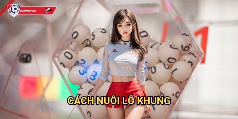Cách nuôi lô khung Kèo nhà cái art - Phương pháp đầu tư dài hạn với tỷ lệ thắng cao 1 Cách nuôi lô khung Kèo nhà cái art - Phương pháp đầu tư dài hạn với tỷ lệ thắng cao