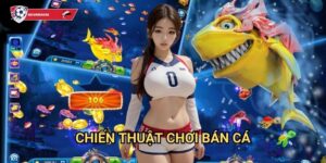 Chiến thuật chơi bắn cá Kèo nhà cái art - Bí quyết làm giàu từ game bắn cá