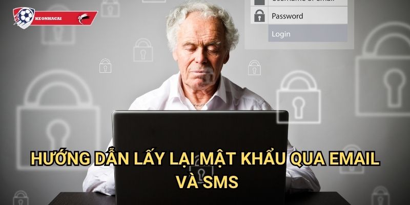 Quên mật khẩu Kèo nhà cái art - Khôi phục tài khoản dễ dàng trong 2 phút 2 Hướng dẫn lấy lại mật khẩu qua email và SMS
