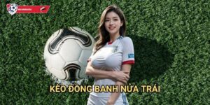 Kèo đồng banh nửa trái Kèo nhà cái art - Bí quyết cá cược kèo 0/0.5 thành công