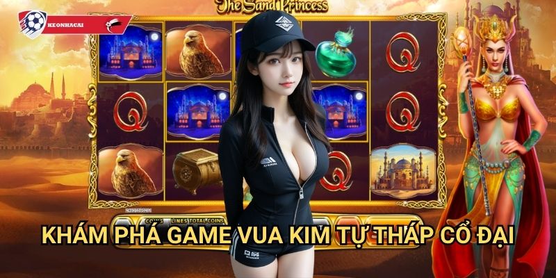 Vua Kim Tự Tháp Kèo nhà cái art - Pharaoh quyền năng và bí mật kim tự tháp 2 Khám phá game Vua Kim Tự Tháp cổ đại