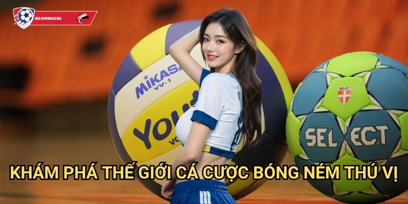 Bóng ném Kèo nhà cái art - Sân đấu cá cược handball chuyên nghiệp 2 Khám phá thế giới cá cược bóng ném thú vị