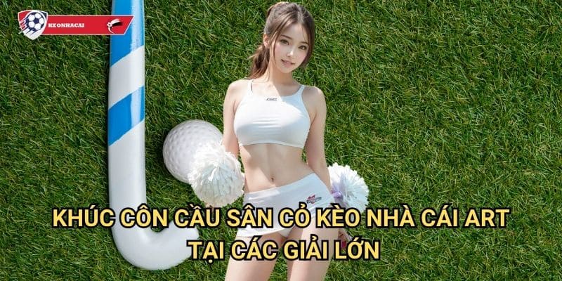 Khúc côn cầu sân cỏ Kèo nhà cái art - Môn thể thao Olympic với tốc độ và kỹ thuật cao 3 Khúc côn cầu sân cỏ Kèo nhà cái art tại các giải lớn