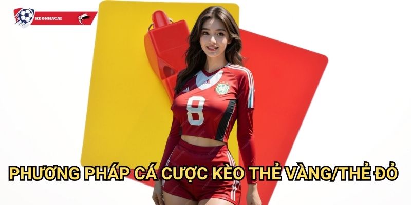 Kèo thẻ vàng/thẻ đỏ Kèo nhà cái art - Cá cược thẻ phạt với độ chính xác cao 3 Phương pháp cá cược kèo thẻ vàng/thẻ đỏ Kèo nhà cái art hiệu quả